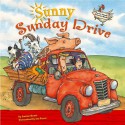 Sunny Sunday Drive (Farmer Claude and Farmer Maude) (Farmer Claude and Farmer Maude) - Janine Scott