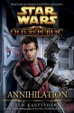 Star Wars: Annihilation (Star Wars: The Old Republic, #4) - Drew Karpyshyn