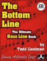 The Bottom Line: The Ultimate Bass Line Book (Book & CD Set) - Todd Coolman