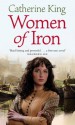 Women Of Iron - Catherine King