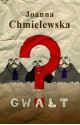 Gwałt - Joanna Chmielewska