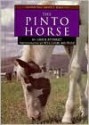 The Pinto Horse - Gail B. Stewart, William Muñoz