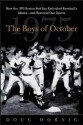 The Boys of October: How the 1975 Boston Red Sox Embodied Baseball's Ideals - And Restored Our Spirits - Doug Hornig