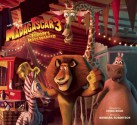 The Art of Madagascar 3 - Barbara Robertson, Chris Rock