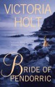 Bride of Pendorric - Victoria Holt