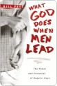 What God Does When Men Lead - Bill Peel