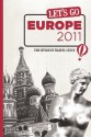 Let's Go Europe 2011: The Student Travel Guide - Harvard Student Agencies, Inc.