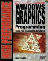 High Performance Windows Graphics Programming: Your High End Guide For Creating Fast, High Impact Graphics With Microsoft's Direct Draw Api - Stan Trujillo