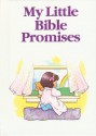 My Little Bible Series: Promises: Promises - Stephanie Britt