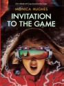 Invitation to the Game - Monica Hughes, Broeck Steadman