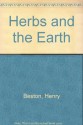 Herbs and the Earth - Henry Beston