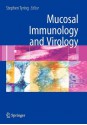 Mucosal Immunology and Virology - Stephen K. Tyring