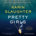 Pretty Girls (includes the short story ''Blonde Hair, Blue Eyes'') - Karin Slaughter