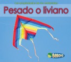 Pesado O Liviano = Heavy and Light - Charlotte Guillain