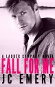 Fall for Me (Ladder Company Book 1) - JC Emery