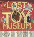 Lost in the Toy Museum: An Adventure - David Lucas