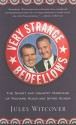 Very Strange Bedfellows: The Short and Unhappy Marriage of Richard Nixon and Spiro Agnew - Jules Witcover