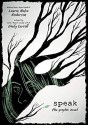 Speak: The Graphic Novel - Emily Carroll, Laurie Halse Anderson