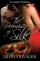 The Promise Of Silk - Lilith Duvalier