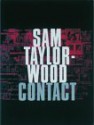 Contact - Sam Taylor-Wood