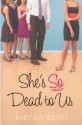 She's So Dead to Us - Kieran Scott