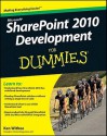 Sharepoint 2010 Development for Dummies - Ken Withee