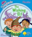 The Wishing Elf (Oxford Reading Tree: Stage 3: Songbirds More A) - Julia Donaldson