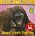 Orang Utan's Playtime [With eBook] - Soundprints