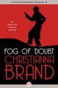 Fog of Doubt - Christianna Brand