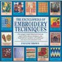 The Encyclopedia of Embroidery Techniques - Pauline Brown