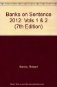 Banks on Sentence 2012: Vols 1 & 2 - Robert Banks