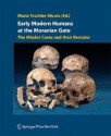 Early Modern Humans at the Moravian Gate: The Mladec Caves and Their Remains - M. Nicola-Teschler, Ian Tattersall, Jeffrey H. Schwartz, M. Nicola-Teschler