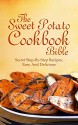 Sweet Potato Cookbook bible: The Secret Step-By-Step Recipes, Easy And Delicious - Michelle Jones, Sweet Potato, Recipe, Recipes, Fries