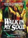 Walk in My Soul: Part 2 - Lucia St. Clair Robson, Laurie Klein