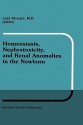 Homeostasis, Nephrotoxicity, and Renal Anomalies in the Newborn: Proceedings of Pediatric Nephrology Seminar XI Held at Bal Harbour, Florida January 29 February 2, 1984 - Stephen Strauss