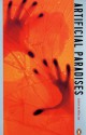 Artificial Paradises: A Drugs Reader - Mike Jay