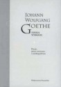 Dzieła wybrane, t. I Johann Wolfgang Goethe - Johann Wolfgang von Goethe