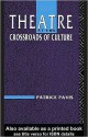 Theatre at the Crossroads of Culture - Patrice Pavis