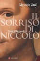 Il sorriso di Niccolò: Storia di Machiavelli (i Robinson / Letture) (Italian Edition) - Maurizio Viroli