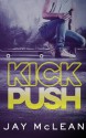 Kick, Push - Jay McLean