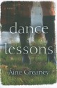 Dance Lessons: A Novel - Áine Greaney