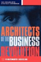 Architects of the Business Revolution: The Ultimate E-Business Book - Des Dearlove, Steve Coomber