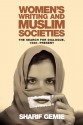 Women's Writing and Muslim Societies: The Search for Dialogue, 1920 - Present - Sharif Gemie