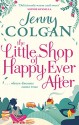 The Little Shop of Happy Ever After - Jenny Colgan