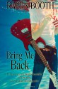 Bring Me Back - Karen Booth