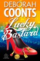 Lucky Bastard - Deborah Coonts