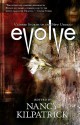 Evolve: Vampire Stories of the New Undead - Bev Vincent, Nancy Kilpatrick, Gemma Files, Michael Skeet, Claude Lalumière, Jerome Stueart, Sandra Kasturi, Colleen Anderson, Mary E. Choo, Steve Vernon, Rebecca J. Bradley, Heather Clitheroe, Sheryl Curtis, Victoria Fisher, Rhea Rose, Bradley Somer, Jennifer Greylyn, Cl