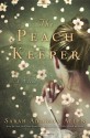 The Peach Keeper - Sarah Addison Allen