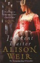 Innocent Traitor - Alison Weir