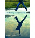 What They Always Tell Us - Martin Wilson